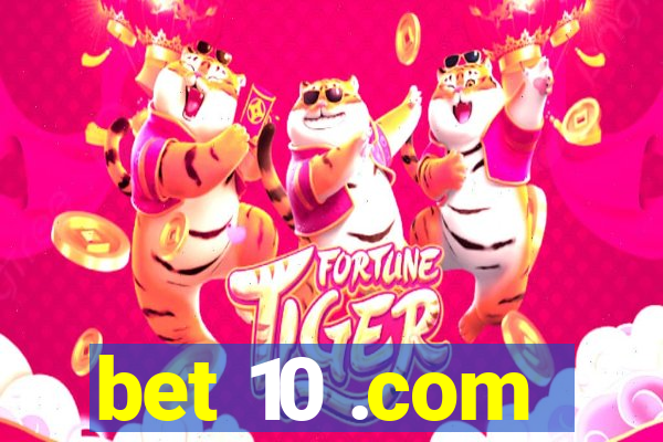 bet 10 .com